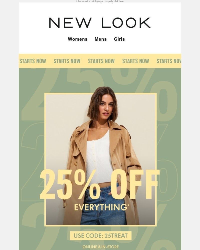 Screenshot of email with subject /media/emails/starts-now-25-off-everything-7373cc-cropped-5bc28dd4.jpg