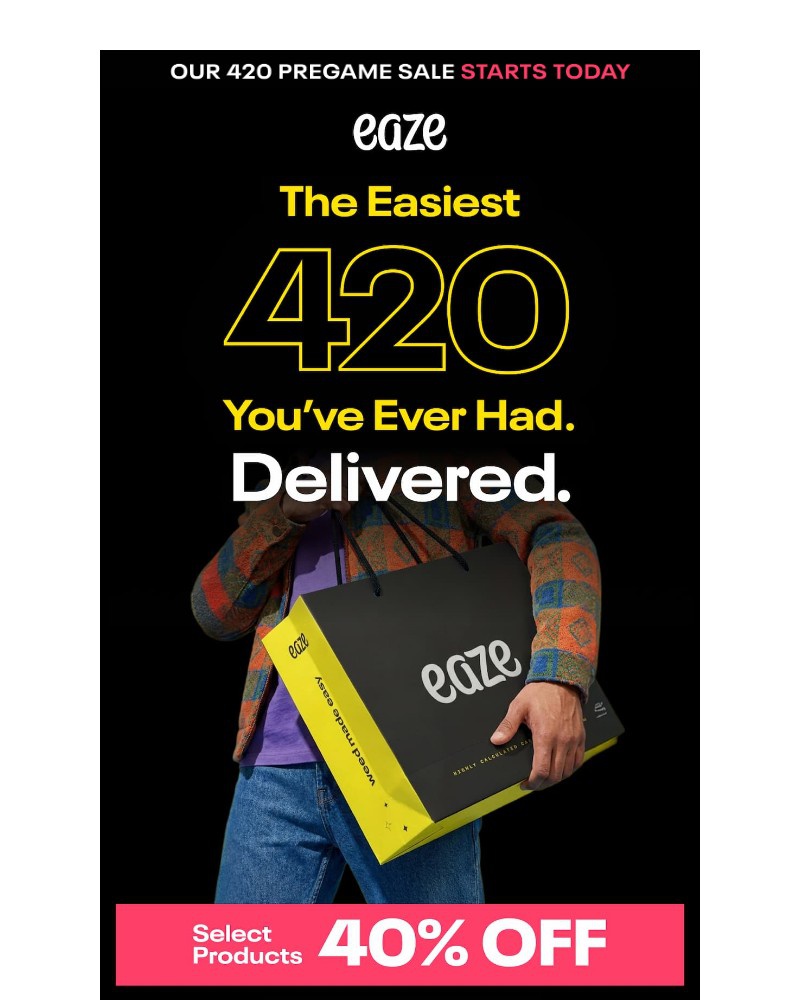 Screenshot of email with subject /media/emails/starts-today-the-eaziest-420-ever-delivered-to-you-f17274-cropped-399699f4.jpg