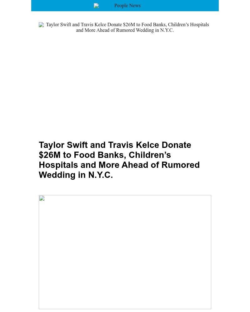 Screenshot of email with subject /media/emails/taylor-swift-and-travis-kelce-donate-26m-to-food-banks-childrens-hospitals-and-mo_lNqQEue.jpg