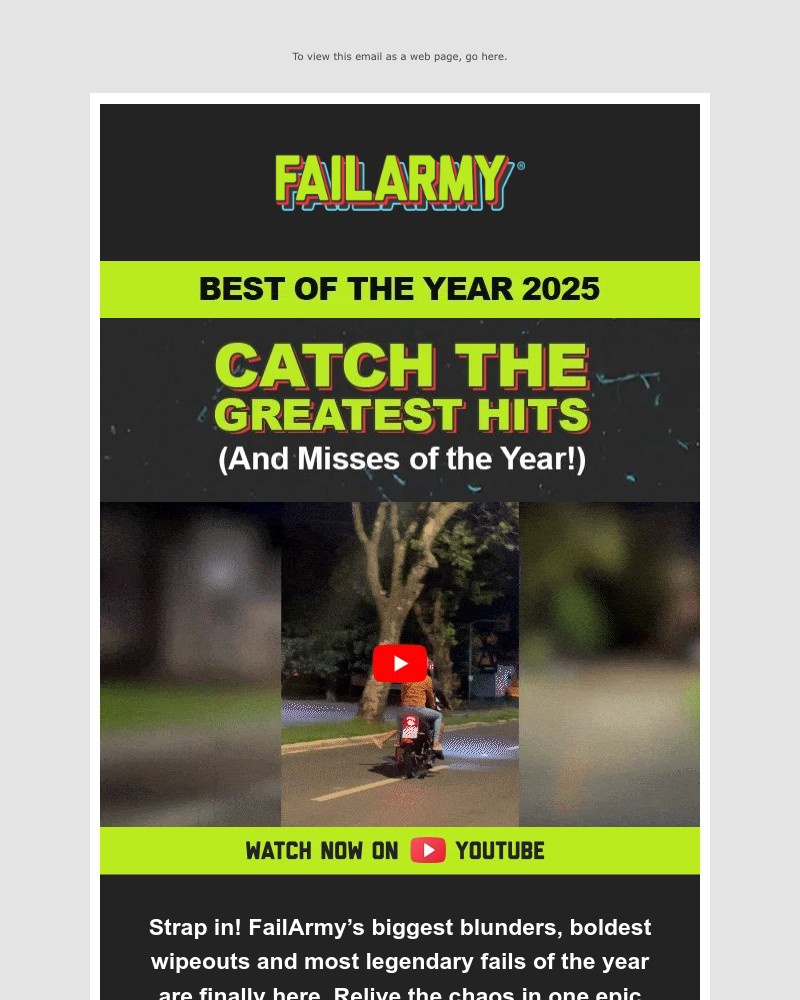 Screenshot of email with subject /media/emails/the-best-fails-of-2025-are-here-f43e6c-cropped-d5e13c34.jpg