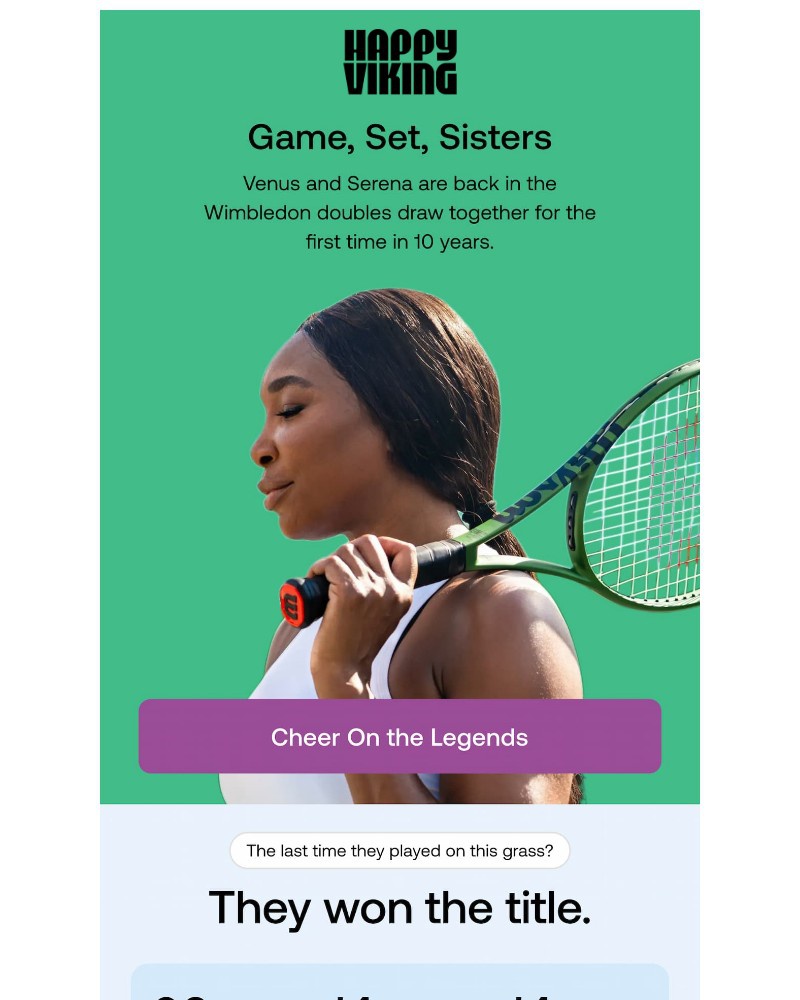 Screenshot of email with subject /media/emails/the-queens-of-centre-court-are-so-back-b7ff67-cropped-295dd988.jpg