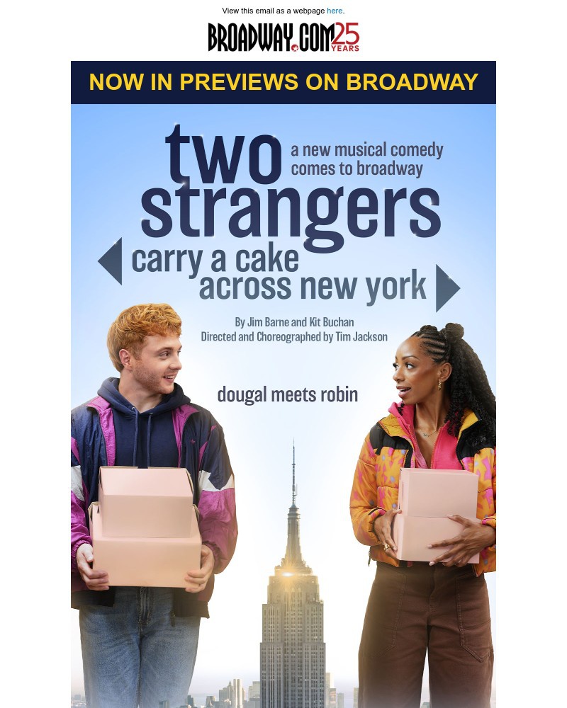 Screenshot of email with subject /media/emails/two-strangers-carry-a-cake-across-new-york-is-now-in-broadway-previews-c480b9-cro_GcYcIQT.jpg