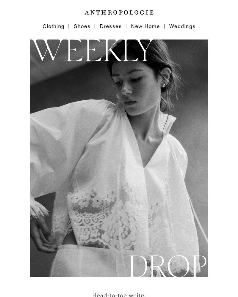 Screenshot of email with subject /media/emails/weekly-drop-head-to-toe-white-d369c5-cropped-9f8181e3.jpg