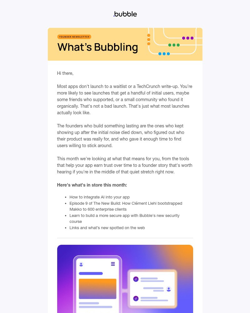 Screenshot of email with subject /media/emails/whats-bubbling-build-something-your-users-keep-coming-back-to-370c5d-cropped-cc460ea1.jpg