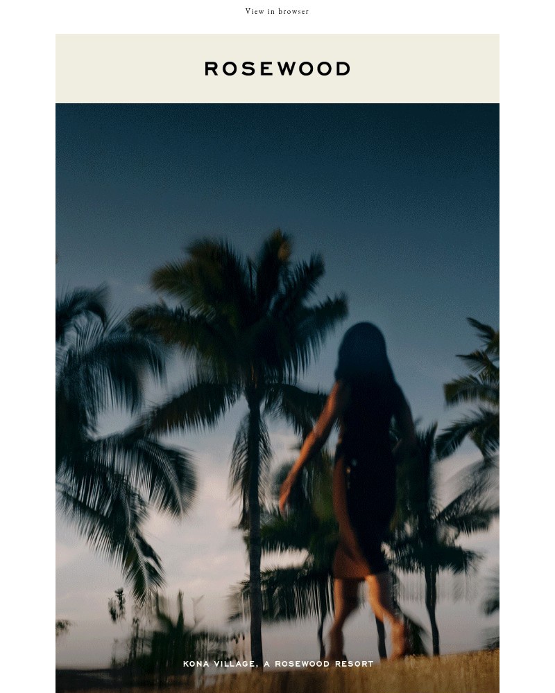 Screenshot of email sent to a Rosewood Hotels & Resorts Newsletter subscriber